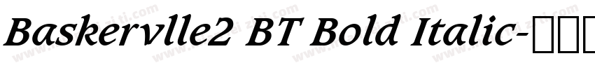 Baskervlle2 BT Bold Italic字体转换